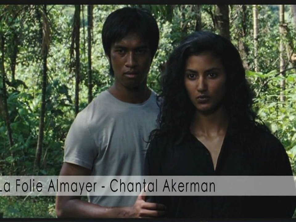 La Folie Almayer de Chantal Akerman