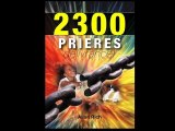 2300 PRIERES DE DELIVRANCE ET DESENVOUTEMENT - livre de Allan Rich
