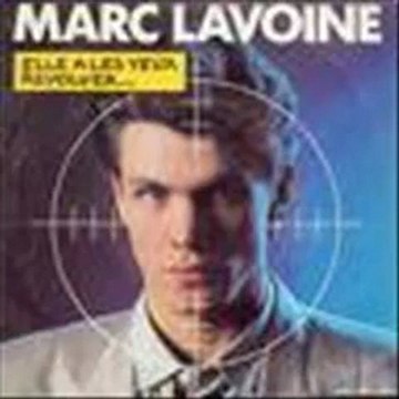 MARC LAVOINE- ELLE A LES YEUX REVOLVER