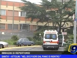 Sanità | Attolini: "Nel 2012 fuori dal piano di rientro"