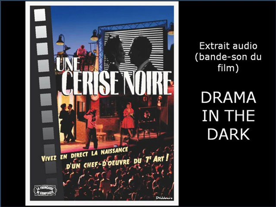 Drama In The Dark - Extrait audio du spectacle Une Cerise Noire