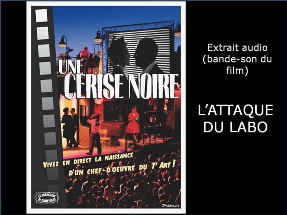 L'attaque du labo - Extrait audio du spectacle Une Cerise Noire