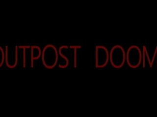 OutPost Doom - Teaser Trailer