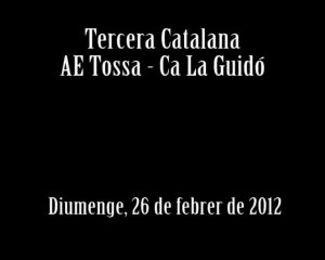 3ª Catalana. AE Tossa-Ca La Guidó