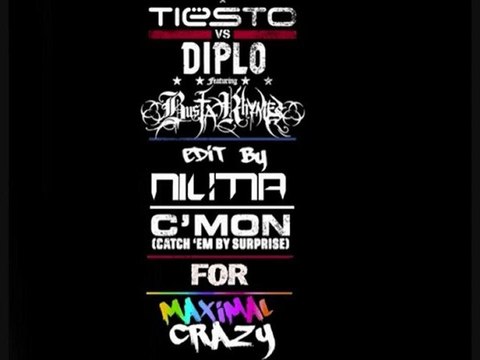Tiësto Vs Diplo ft Busta Rhymes - C'Mon for Maximal Crazy (Niuma Edit)