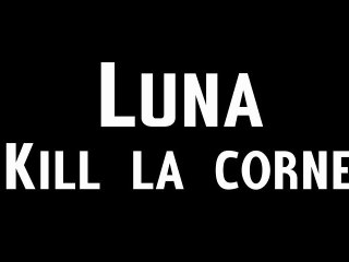 [Famille Luna] Kill de la corne obscure.