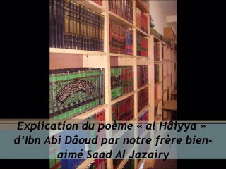 3. Explication du Poème « al Hâiyya » d’Ibn Abi Dâoud par notre frère bien-aimé Saad Al Jazairy