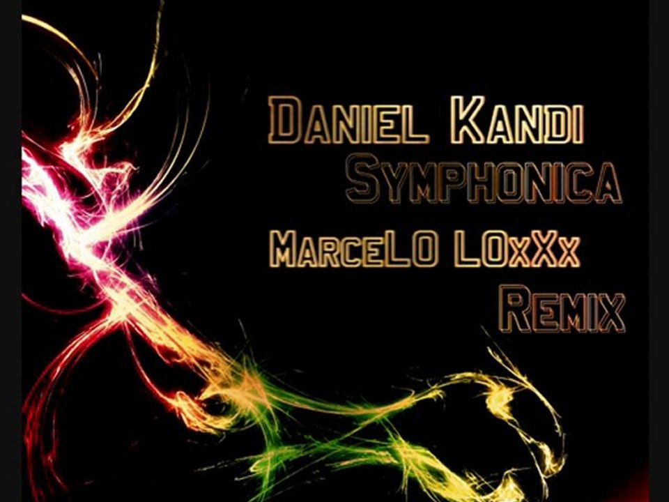 Daniel Kandi - Symphonica (MarceLO LOxXx Remix)