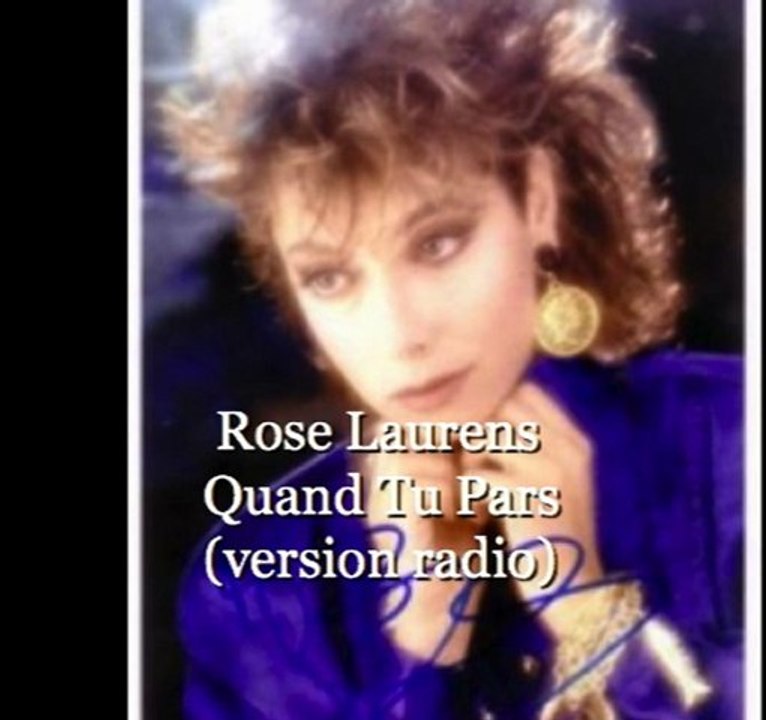 Rose Laurens Quand Tu Pars (version radio)