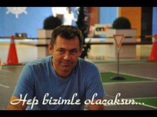 Hep bizimle olacaksın...