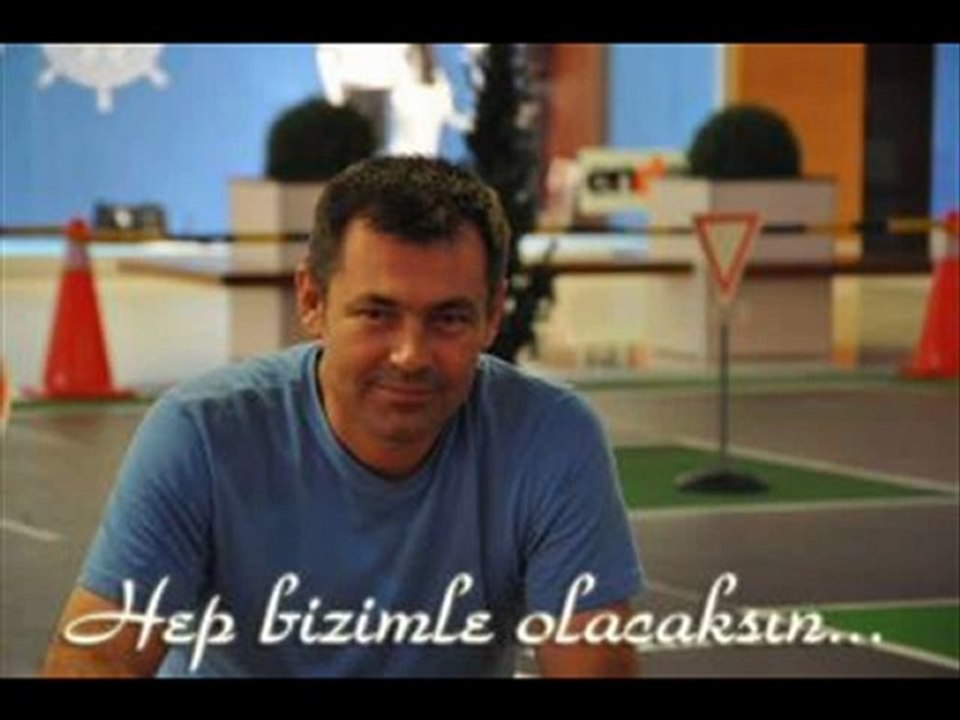 Hep bizimle olacaksın...