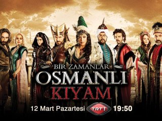 Bir Zamanlar Osmanlı Kıyam (Tanıtım 1)