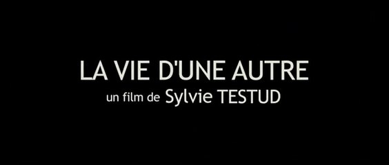 La vie d'une autre