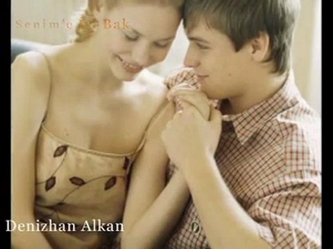 Senime iyi bak - Denizhan ALKAN & Şiir: Dilek SOYSAL