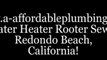 A-Affordable Plumbing, Redondo Beach, Plumbers Redondo Beach CA,  Redondo Beach CA Plumbers,