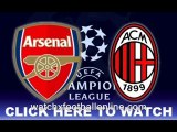 watch UEFA Champions League Arsenal vs Milan online stream live