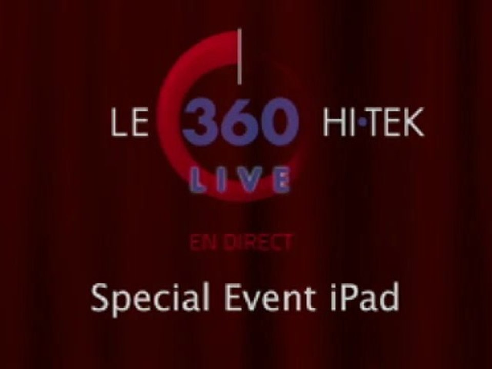 LE 360 HI•TEK LIVE iPad 3 / Nouvel iPad Special Event - Keynote (Replay)