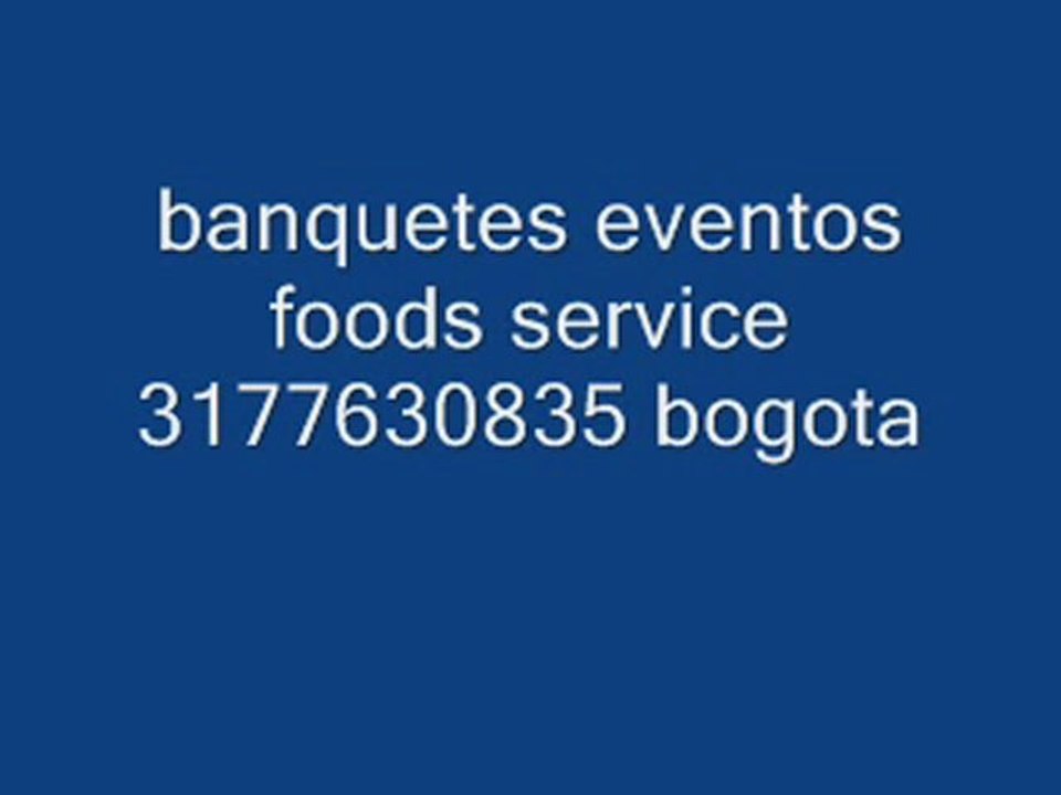 video de banquetes eventos foods service 6885099bogota