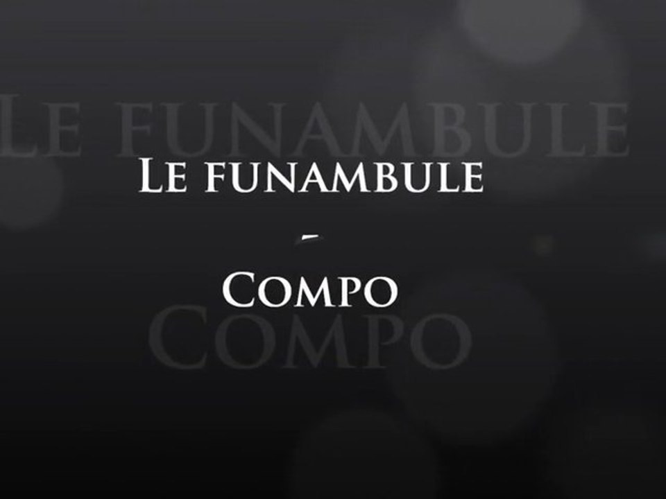 Le funambule - compo