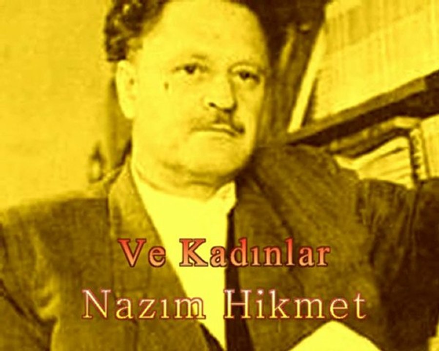 Ve Kadınlar - Nazım Hikmet / Yiğit Tuncay