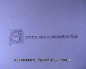 Louise Hervé et Chloé Maillet. A recess and a reconstruction, film s8, 20', 2011