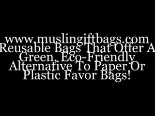 Muslin Gift Bags For All Occasions. Organic Muslin Cotton Favor Bags