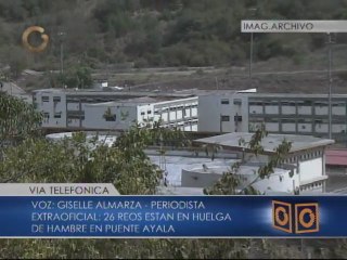 Algunos reclusos de Puente Ayala se habrían cosido los labios