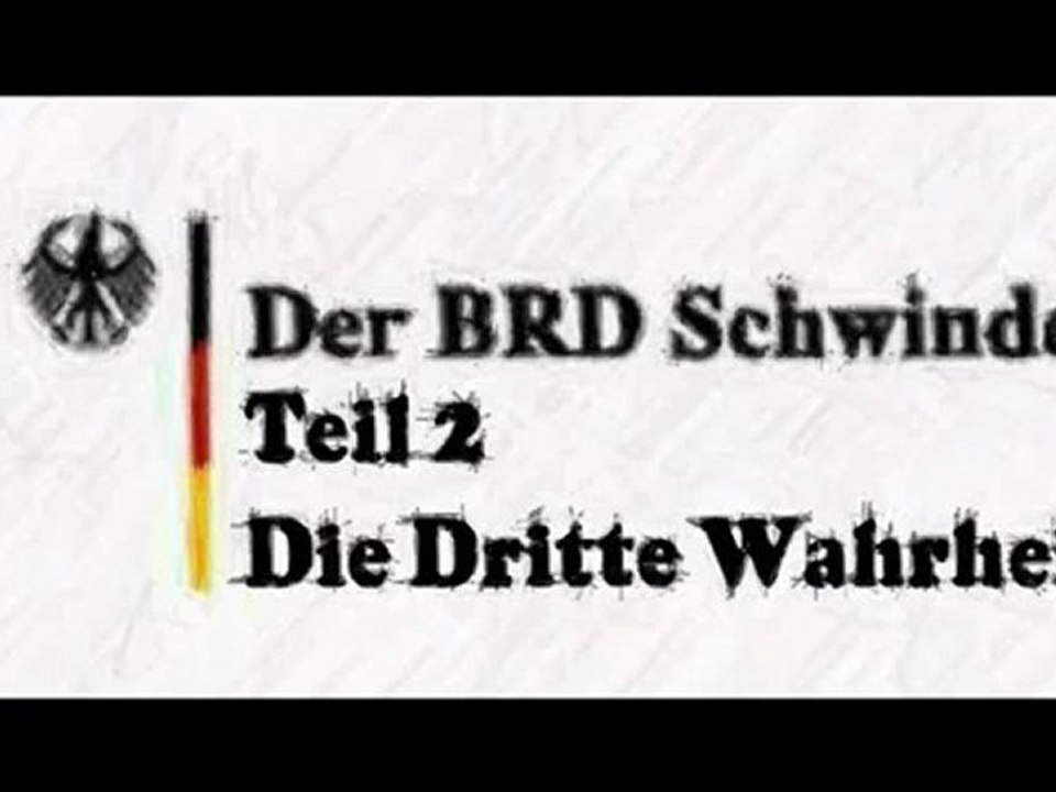 Der BRD Schwindel Teil 2 Volksbetrug.net