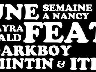 Une semaine à Nancy Feat. Iti, Tiintin, Darkboy, Sayra & Kald !