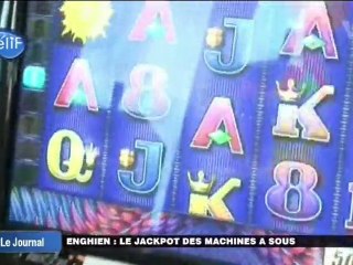Le jackpot des machines à sous (Enghien-les-Bains)