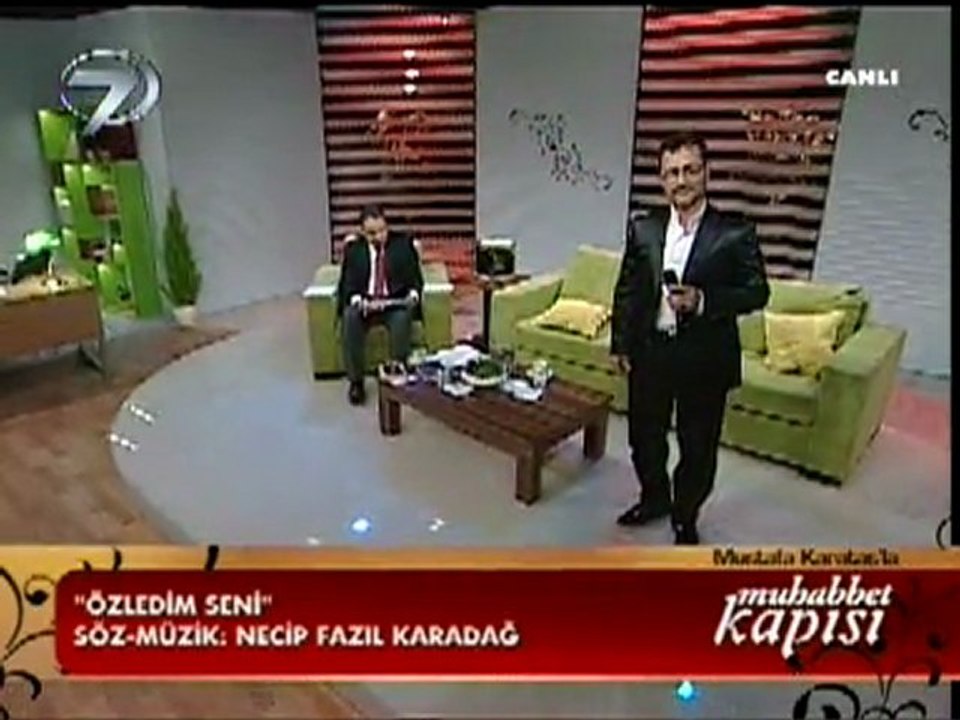 özledim seni.necip fazıl karadağ.muhabbet kapısı programında mustafa karataş hocamla özledim seni.albüm.kanal7.