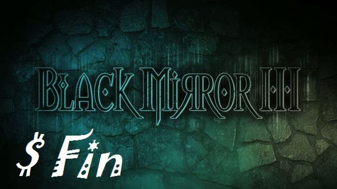 [Walkthrough] Black mirror III FR Chapitre final (fin)