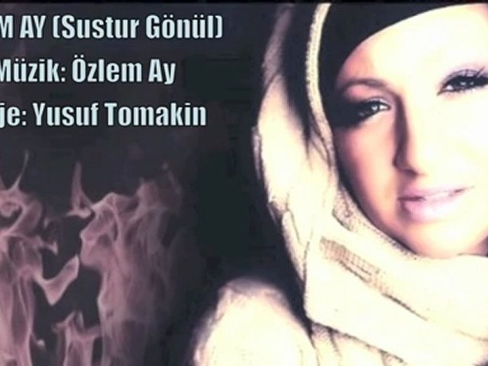 ÖZLEM AY - Sustur Gönül 2012 / Aranje:YUSUF TOMAKiN