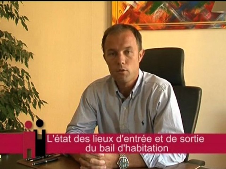 L'état des lieux d'entrée et de sortie du bail d'habitation