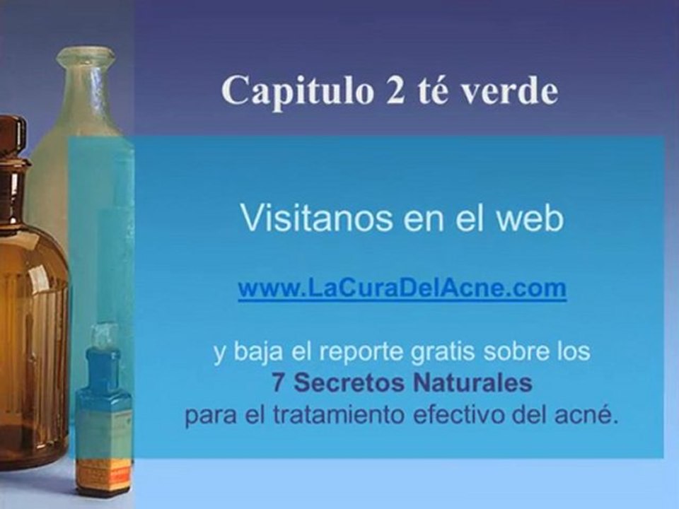 Para el acné: 7 secretos naturales cap. 2