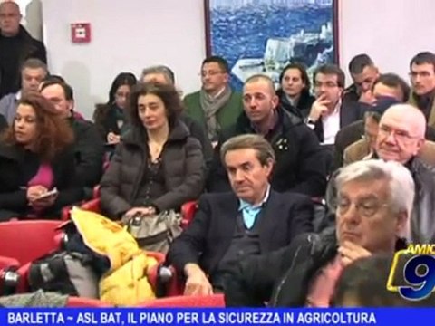 Barletta | ASL BAT, il piano per la sicurezza in agricoltura
