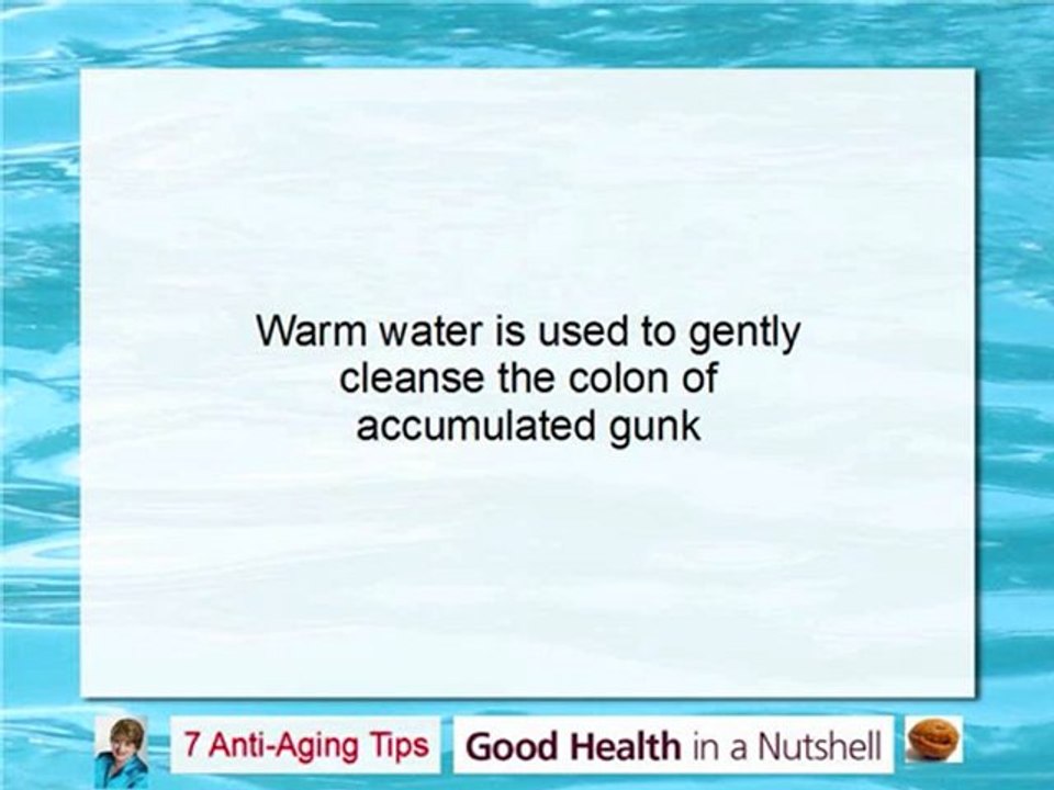 GHIAN Anti Aging Tips - Colon Cleanse