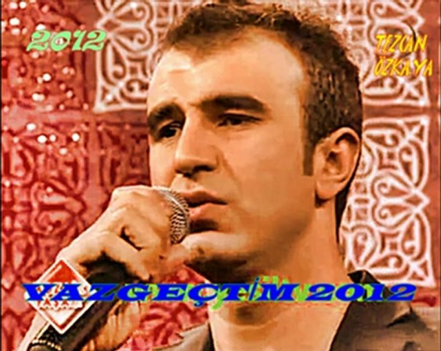 Tezcan Özkaya "Vazgeçtim" 2012 yeni