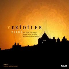 Ez Keçikek Zerdeştî Me - Album Êzîdî - Muzika Olî - (Yezidiler - Dini Müzik) (2009)
