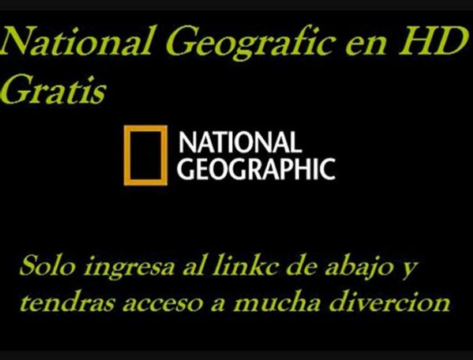 TELEVISION GRATIS POR INTERNET National Biografic Channel en vivo