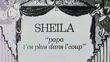 Sheila - Papa t'es plus dans l'coup