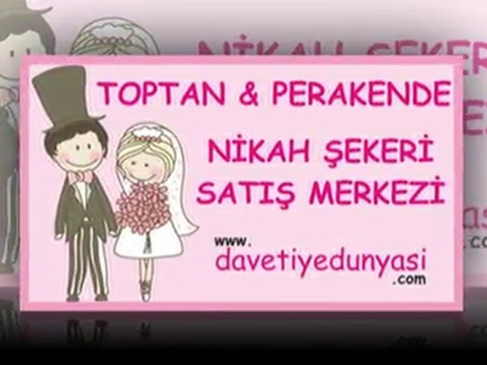 DAVETIYE ve NIKAH SEKERI DUNYASI www.davetiyedunyasi.com