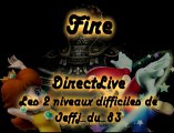 DirectLive - Fire - Les 2 niveaux difficiles de Jeffj_du_83