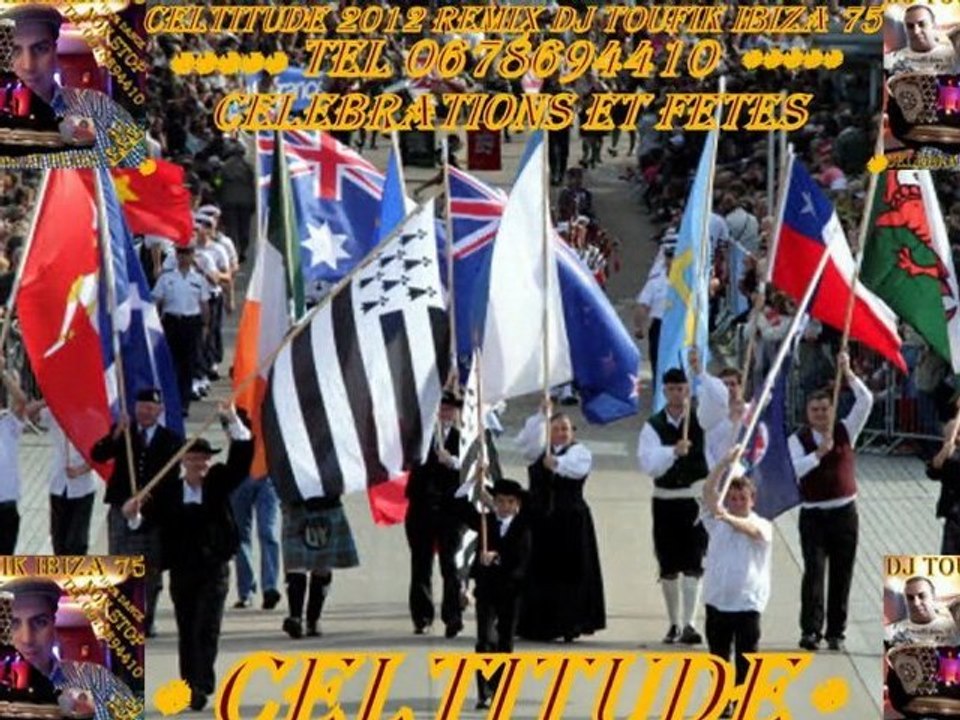 CELTITUDE 2012 REMIX DJ TOUFIK IBIZA 75 TEL 0678694410 CELEBRATIONS ET FETES