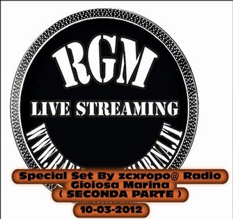 10-03-2012 ( SECONDA PARTE ) Special Set by zcxropo@Radio Gioiosa Marina