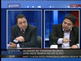 ULUSAL KANAL-ULUDERE OLAYI