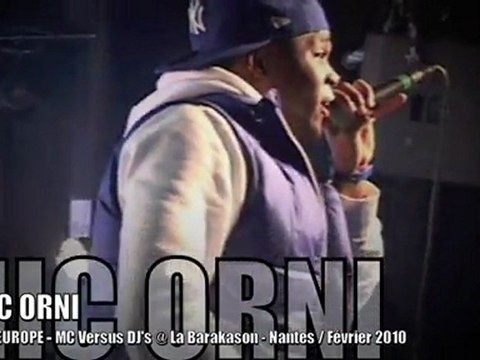 MIC ORNI, Mc Versus Dj's @ EOW Europe 2010, Nantes