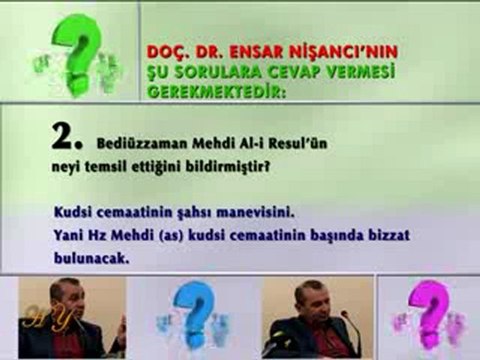 ENSAR NİŞANCI'YA CEVAP HZ. MEHDİ ŞAHSI MANEVİ DEĞİL, ŞAHISTIR