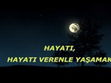 Hayatı, hayatı verenle yaşamak