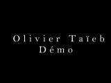 Demo Olivier Taïeb / Réalisateur - Chef opérateur - Cadreur